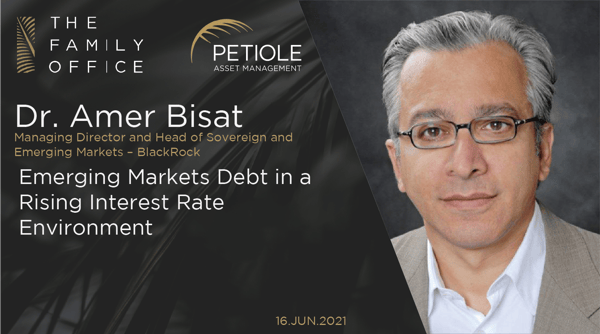 Dr. Amer Bisat | Emerging Markets Debt in a Rising Interest Rate Environment